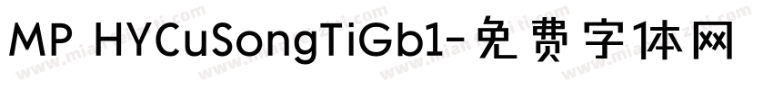 MP HYCuSongTiGb1字体转换